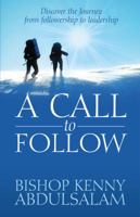 A Call To Follow 1432745387 Book Cover