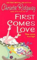 First Comes Love (Avon Light Contemporary Romances) 0739422154 Book Cover