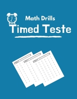 Math Drills Timed Tests: Addition and Subtraction Math Drills, Practice 100 days of speed drills B088B4PW11 Book Cover