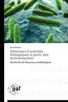 Détection D Activités Biologiques À Partir Des Actinomycètes 3841629180 Book Cover