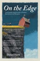 On the Edge: Your Catholic School Guide to Student Recruitment and Retention 145257023X Book Cover