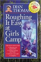 Roughing It Easy at Girls Camp 1573459623 Book Cover