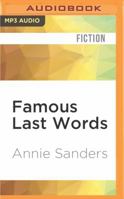 Famous last words 1409117189 Book Cover