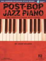 Post-Bop Jazz Piano - The Complete Guide with CD!: Hal Leonard Keyboard Style Series (Hal Leonard Keyboard Style) 0634061232 Book Cover