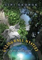Gazing Ball Mystery 1634914481 Book Cover