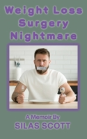 Weight Loss Surgery Nightmare B0BS8SNJ9R Book Cover