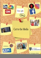 Cut to the Media: Scholastica Media Theory and Research 1716958210 Book Cover