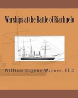 Warships at the Battle of Riachuelo 1456314688 Book Cover