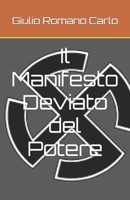 Il Manifesto Deviato del Potere B0BQ9B2KKH Book Cover