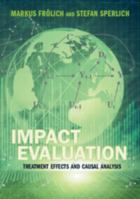 Impact Evaluation: Treatment Effects and Causal Analysis 1107616069 Book Cover