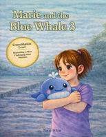 Marie and the Blue Whale 3: Consolidation Level: Responding to More Challenging Water Situations B0GXK1Y9C3 Book Cover