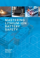 Mastering Lithium-ion Battery Safety B0H1NR86GR Book Cover