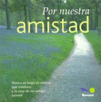 Por Nuestra Amistad (Spanish Edition) 9505079141 Book Cover