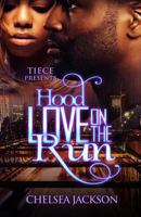 Hood Love on the Run 1546343830 Book Cover