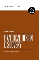 Practical Design Discovery 1952616336 Book Cover