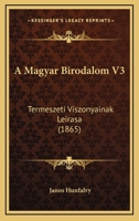 A Magyar Birodalom V3: Termeszeti Viszonyainak Leirasa (1865) 1168165873 Book Cover