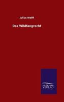 Das Wildfangrecht: Historischer Roman 802731500X Book Cover