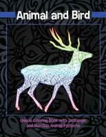 Animal and Bird - Unique Coloring Book with Zentangle and Mandala Animal Patterns B08VXF95YS Book Cover