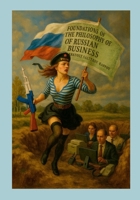 Foundations of the Philosophy of Russian Business. ?????? ????????? ??????????? ??? (Russian Edition) B0GLRPBRR6 Book Cover