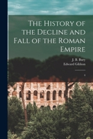 The History of the Decline and Fall of the Roman Empire: 4 1018177930 Book Cover