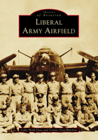 Liberal Army Airfield 1467162280 Book Cover