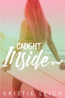 Caught Inside 1984190199 Book Cover