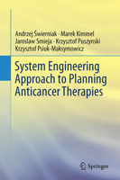System Engineering Approach to Planning Anticancer Therapies 3319802704 Book Cover