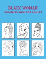 Black Women Coloring book For Adults B0CPD2FQ3J Book Cover