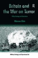 Britain and the War on Terror: Policy, Strategy and Operations 075467780X Book Cover
