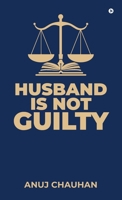 Husband Is Not Guilty B0F47XM9WG Book Cover