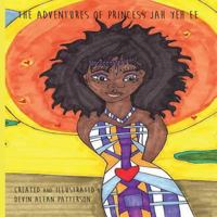 Adventures of Princess Jah yeh ee 0692114416 Book Cover