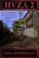 Hvza 2: Hudson Valley Zombie Apocalypse 1937174247 Book Cover