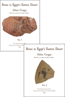 Rome in Egypt's Eastern Desert: Two-Volume Set 1479810614 Book Cover