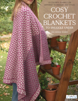 Cosy Crochet Blankets to Snuggle Under: 15 Colourful Blankets in Different Techniques and Styles 6059192696 Book Cover