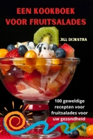 Een kookboek voor fruitsalades (Dutch Edition) 1836239238 Book Cover