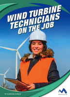 Wind Turbine Technicians on the Job 1503835588 Book Cover