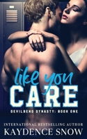 Like You Care 0648442292 Book Cover