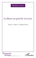 La Photo au pied de la Lettre (Témoignages Poétiques) 2140259262 Book Cover
