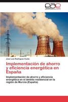 Implementacion de Ahorro y Eficiencia Energetica En Espana 3848461218 Book Cover