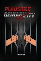 Plausible Deniability (Thomas Michael Dunn, Paid Assassin) B0GJJ3RQKL Book Cover