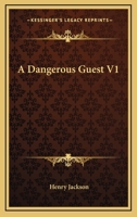 A Dangerous Guest V1 1163277916 Book Cover