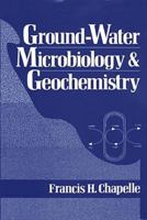 Ground-Water Microbiology and Geochemistry 0471529516 Book Cover