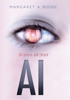 AI: Its nature and future 0198777981 Book Cover