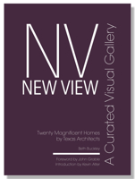 New View: A Curated Visual Gallery: Twenty Magnificent Homes by Architects of Texas B0BW5BVP6Q Book Cover