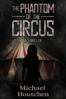 The Phantom of the Circus B0C8RLTDHV Book Cover