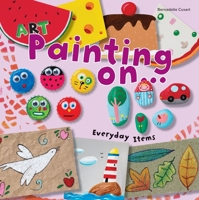 Art Painting on Everyday Items 1438006519 Book Cover