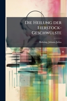 Die Heilung Der Eierstock-geschwülste 124672197X Book Cover