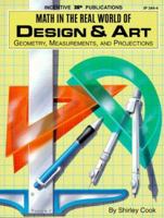 Math in the Real World of Design & Art: Geometry, Measurements, & Projections (Kids' Stuff Series) 0865303444 Book Cover