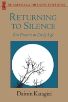 Returning to Silence (Shambhala Dragon Editions) 0877734313 Book Cover