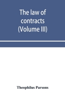 The Law of Contracts; Volume 3 9353953537 Book Cover